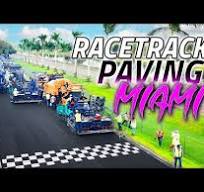 Paving WORLD FAMOUS Miami Racetrack - YouTube