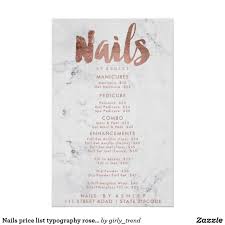 Nails Price List Typography Rose Gold White Marble Poster Zazzle Com In 2020 Nail Prices Nail Salon Prices Nail Tech School
