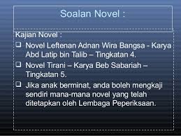 Nilai dan pengajaran novel leftenan adnan wira bangsa tingkatan 4. B7 Novel