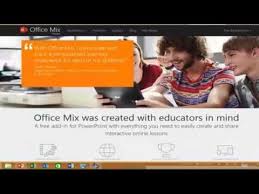 A Demonstration Of Microsoft Office Mix Educational Technology Microsoft Office Microsoft