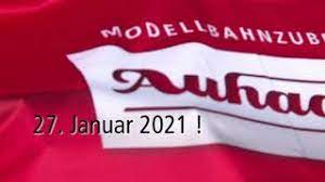 Zur zeit ist gerade unser. Auhagen Neuheiten Schau 2021 Am 27 Januar Youtube