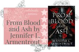 1 synopsis 2 detailed plot summary: From Blood And Ash Blood And Ash 1 By Jennifer L Armentrout I M Obsessed Review Cait S Books