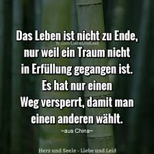 Herz Und Seele Eu Das Leben Ist Nicht Zu Ende Nur Nachdenkliche Spruche Spruche Weisheiten Spruche
