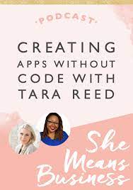 As the founder of apps without code, the no. Creating Apps Without Code With Tara Reed Female Entrepreneur Association Tara Reed Build An App How To Create Apps