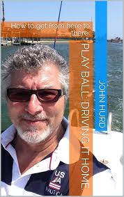 Play Ball: Driving it home.: How to get from here to there. (English  Edition) eBook : Hurd, John: Amazon.de: Kindle-Shop
