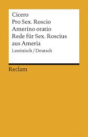 Pro Sex. Roscio Amerino oratio  Rede für Sextus Roscius aus Ameria.  LateinischDeutsch: Cicero – juristische Texte; Gesetze; Rechtswesen;  Basiswissen – 1148 (Reclams Universal-Bibliothek) : Krüger, Gerhard,  Cicero, Krüger, Gerhard: Amazon.de: Bücher