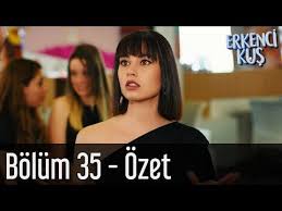 Erkenci Kus 35 Bolum Tekrar Birlikteyiz Youtube