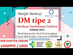 Panduan tes kompetensi bidang (tkb) bidang kesehatan untuk persiapan ujian cpns jalur umum bidang kesehatan oleh team. Panduan Pengelolaan Diabetes Mellitus Dm Tipe 2 Terbaru Skb Cpns Dokter Umum Ukmppd Youtube