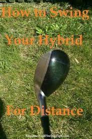Learn The Best Way To Swing A Hybrid Club To Get More Distance Golftipsforbeginners Golf Clubs Golf Tips For Beginners Golf Watch