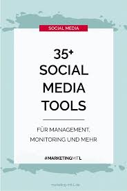 35 Social Media Tools Fur Management Monitoring Und Mehr Socialmedia Socialme Social Media Tool Social Media Measurement Social Media Marketing Business