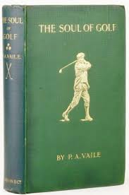 The Soul Of Golf By P A Vaile Golf Aid Reviews Golf Books Golf History Golf