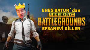 Enes Batur Pubg De 2 Oluyor Efsane Killer Youtube