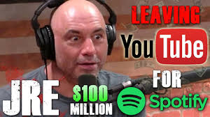 I wouldn't doubt people high up aren't exactly complaining. Joe Rogan Experience Leaving Youtube For Spotify Youtube Censorship Backfiring Youtube