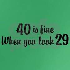 Funny male 40th birthday slogans / big list of happy 40th birthday wishes and messages. 40 Is Fine When You Look 29 Dark T Shirt 40thbirthday 40th Birthday Memes 40th Birthday Quotes Birthday Quotes For Him 40th Quote
