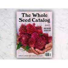 2021 The Whole Seed Catalog Usa Canada And Mexico Only Seed Catalogs Pureed Food Recipes Seeds