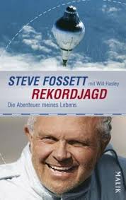 Rekordjagd: Die Abenteuer meines Lebens : Fossett, Steve, Hasley, Will,  Mallett, Dagmar, Pfeiffer, Thomas, Singh, Stephanie: Amazon.de: Bücher