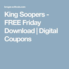 14/03/2019 · king soopers free friday download: King Soopers Free Friday Download Digital Coupons Free Friday Coupons King Soopers
