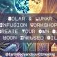 Solar & Lunar Infusion Workshop: Create Your Own Sun & Moon Infused Oils