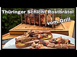 Thuringer Schicht Rostbratel Vom Grill Schichtrostbratel Youtube Grillen Fleisch Gerichte Einfache Gerichte