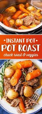 Instant Pot Pot Roast Recipe Instant Pot Dinner Recipes Pot Roast Recipes Chuck Roast Recipes