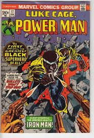 In the very first issue, his. Luke Cage Power Man 17 Feb 1974 Marvel First Black Superhero Comic Marvel Comics Covers Strange Tales Power Man