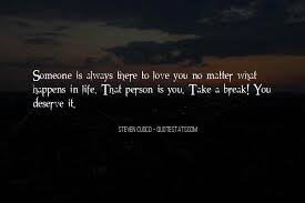 Check spelling or type a new query. Top 40 What You Deserve Love Quotes Famous Quotes Sayings About What You Deserve Love