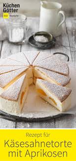 Tolles Rezept Fur Selbst Gemachte Kasesahnetorte Mit Aprikosen Rezepte Kochen Und Backen Lecker Schmecker Rezepte
