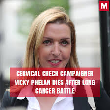 Cervical Check campaigner Vicky Phelan dies after long cancer battle