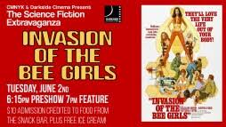 CMNYK & Darkside Cinema Present SCI-FI EXTRAVAGANZA with: INVASION OF THE BEE  GIRLS (1973)