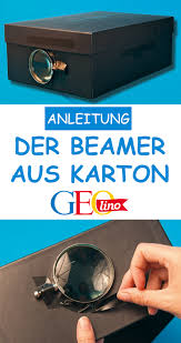 Beamer Basteln So Leicht Geht S Karton Basteln Schuhkarton Ideen Beamer