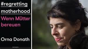 Sociologe Orna Donath over #Regrettingmotherhood