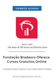 fundacao bradesco oferece cursos gratuitos online cursos gratuitos com certificado cursos gratuitos sites de cursos online