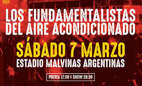 El concierto de la banda que lidera el indio solari se podrá ver por la plataforma ticketek el sábado 17 de abril a las 21 horas. Los Fundamentalistas Del Aire Acondicionado Tocara En Marzo En El Malvinas Argentinas