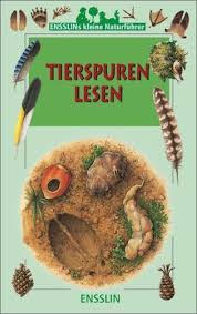 Tierspuren können auch mitgenommen werden! Lisak F Kl Naturfuhrer Tierspuren Lesen Von Lisak Frederic Buch Buch24 De