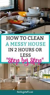 Clean Your Home Like A Pro In 2 Hours Or Less A Plan To Clean Your Whole House Fast Easy Even Easy House Cleaning Schedule Easy House Cleaning Messy House