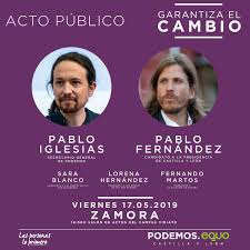 Pablo Iglesias - Mañana viernes estaré en Zamora junto a Pablo Fernández,  Sara Blanco, Lorena Hernández y Fernando Martos para hablar de nuestras  propuestas de cara a las elecciones del 26M, de