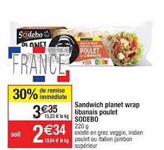 Très variés, on trouve par exemple : Offre Sandwich Planet Wrap Libanais Poulet Sodebo Chez Cora