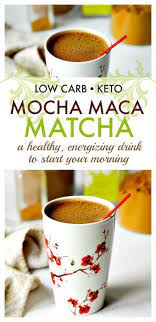 Mocha Maca Matcha A Healthy Low Carb Breakfast Drink And Pick Me Up Recipe Maca Matcha Maca Recipes Healthy Low Carb Breakfast