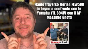 Flauto traverso Florian FLW500 in legno a confronto con lo Yamaha YFL 894W  con il M° Massimo Ghetti
