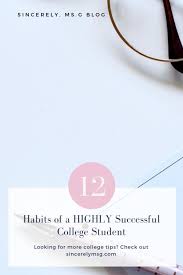12 Habits Of A Highly Successful College Student Sincerely Ms G Superacion