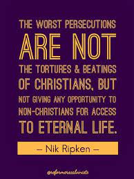 Check out best persecution quotes by various authors like dietrich bonhoeffer, philip pullman and virginia woolf along with images, wallpapers and posters of them. Christian Quotes Nik Ripken Quotes Persecution Christian Verses Christian Quotes Quotes
