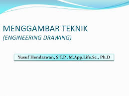 Ppt Menggambar Teknik Engineering Drawing Powerpoint Presentation Free Download Id 1937873
