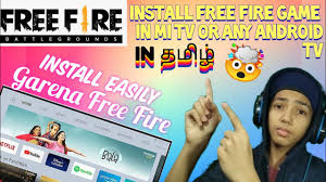 Install Free Fire Game In Mi Tv Or Any Android Tv Diy Garena Free Fire In Tamil Electro Tamizha Youtube
