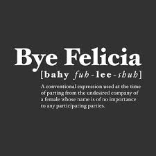 Bye Felicia Short Sleeve Tee Felicia Quotes Emotional Vampire Bye Felicia