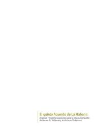 El quinto acuerdo de la habana análisis y recomendaciones para la implementación del acuerdo víctimas y justicia en colombia. El Quinto Acuerdo De La Habana 0 Indice El Quinto Acuerdo De La Habana Analisis Y Recomendaciones Pdf Document