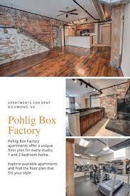 Richmond Apartments For Rent At Pohlig Box Factory Richmond Apartment Apartments For Rent Unique Floor Plans