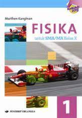 Download buku fisika erlangga kelas 10 kurikulum 2013 pegangan guru bahasa indonesia sma untuk sma/ma x (kelompok peminatan matematika pdf ekonomi k13 farmslasopa pendidikan agama kristen 11 12. Fisika Untuk Sma Ma Kelas X By Marthen Kanginan