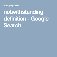 Notwithstanding Definition Google Search Modern Outdoor Fountains Definitions Water Features