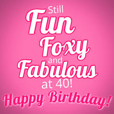 Fear 40th birthday birthday death and dying day eternity. 40 Ways To Wish Someone A Happy 40th Birthday Allwording Com