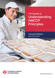 Hazard analysis, critical control point identification, establishment of critical limits, monitoring procedures, corrective actions, record keeping, and verifica. Understanding Haccp Principles